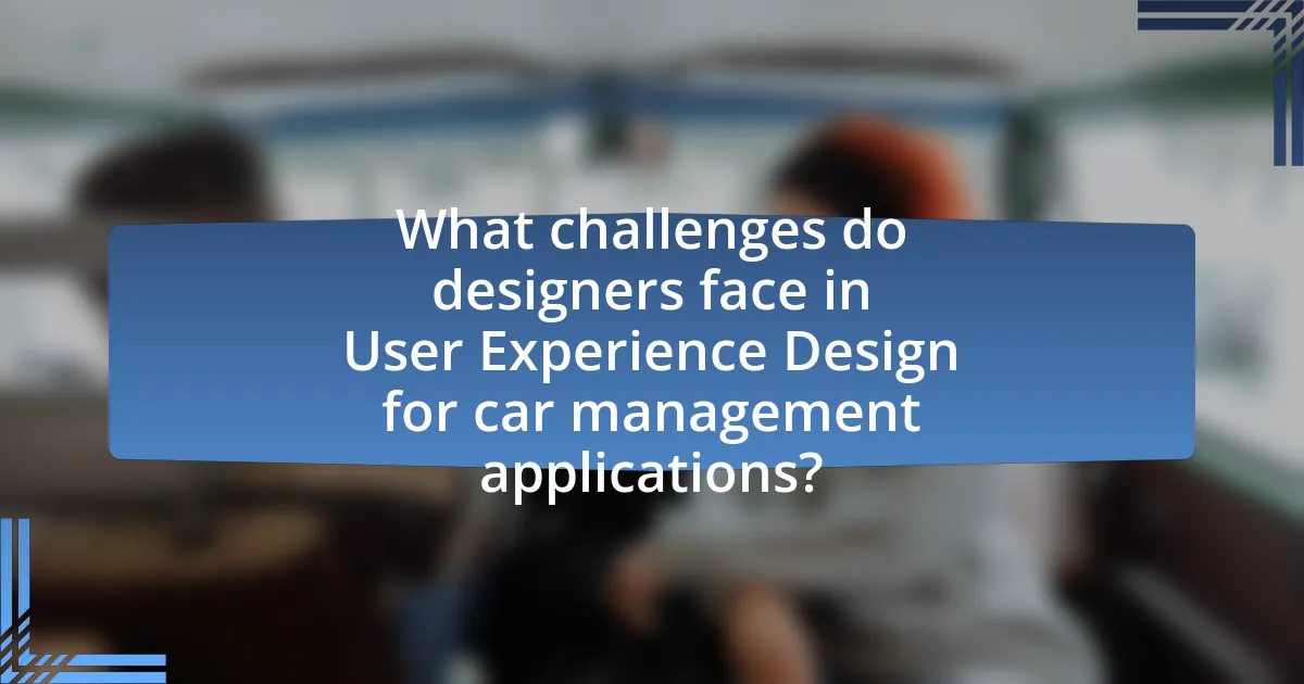 What challenges do designers face in User Experience Design for car management applications?